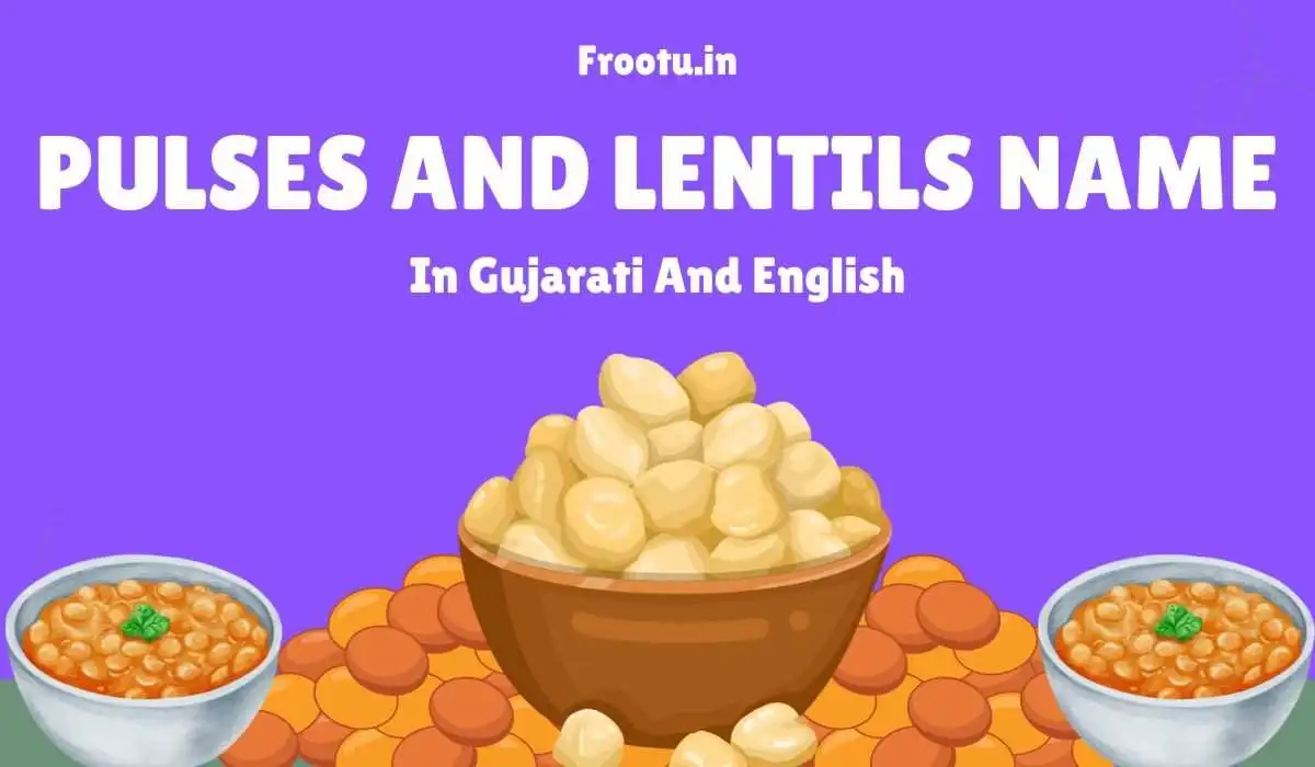 50+ દાળ અને કઠોળ ના નામ | Pulses and Lentils Name in Gujarati